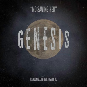 Genesis (feat. Hazael He)