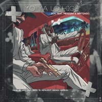 Yo Ya Lo Hice (feat. Messiah & Brytiago) - Single - Sou El Flotador