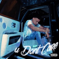 U Dont Care - Single - AP