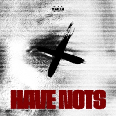 Have Nots - Single