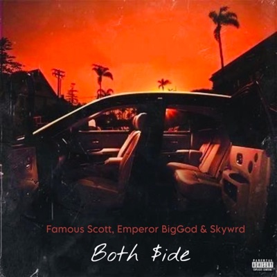 Both $ide (feat. Emperor BigGod & Skywrd) - Single