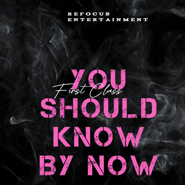 You Should Know By Now