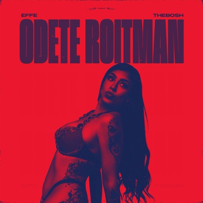 Odete Roitman (Speed) [feat. Thebosh] - Single