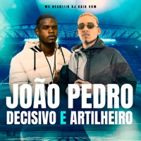 João Pedro Decisivo e Artilheiro - Single - Dj Kaio Vdm & MC Negritin