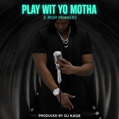 Play wit yo Motha - Single
