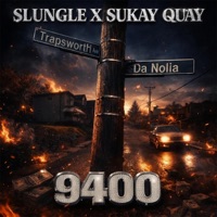 9400 (feat. Sukay Quay) - Single - Slungle