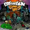 EAT THE GUN - Solitary Sinners