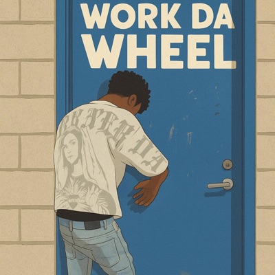 work da wheel (feat. yd & luh5) - Single