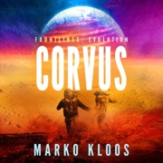 Corvus: Frontlines: Evolution, Book 2 (Unabridged) - Marko Kloos