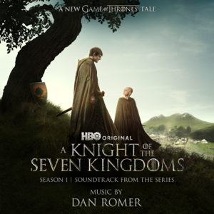 Album cover for A Knight of the Seven Kingdoms: Season 1 (Soundtrack from the HBO® Original Series)