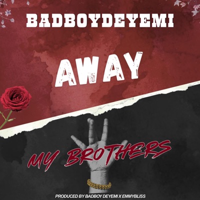 Away x My Brothers - Single