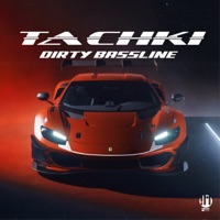 DIRTY BASSLINE - Single - TACHKI