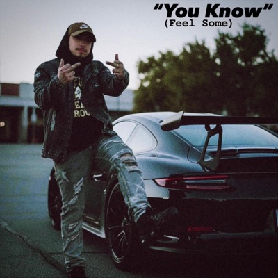 You Know (Feel Some) - Single