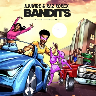 Bandit (LOTP) (feat. Ajuwire) - Single