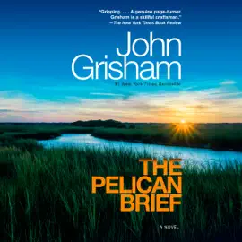 The Pelican Brief (Unabridged)