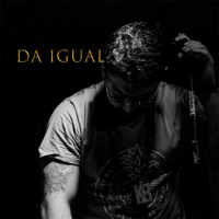 Da Igual (feat. Mike Rojazz & SVN-P) - Single - Kabe Aka Alfa