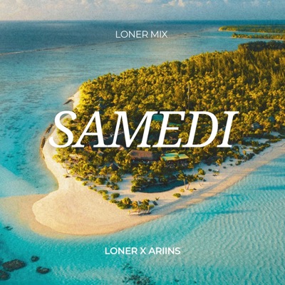 Samedi (feat. DJ ARIINS) - Single