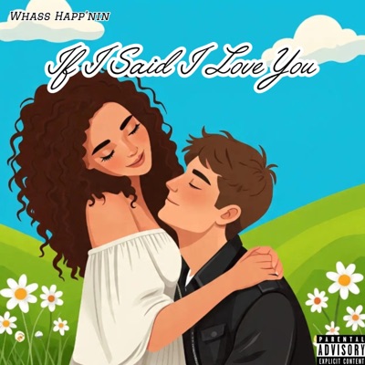 If I Said I Love You - Single