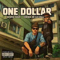 One Dollar - Single - Senpai Haze & Chema De La Calle