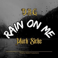 Rain On Me (feat. Mack Sickz) - Single - D.R.G