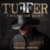 Tuffer Than The Rest - Frank Foster