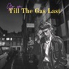 Till the Gas Lasts - Single