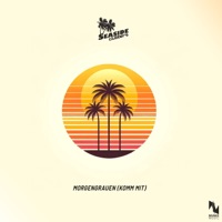 Morgengrauen (Komm Mit) - Single - Seaside Clubbers