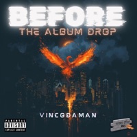 Before The Album Drops - Vincodaman