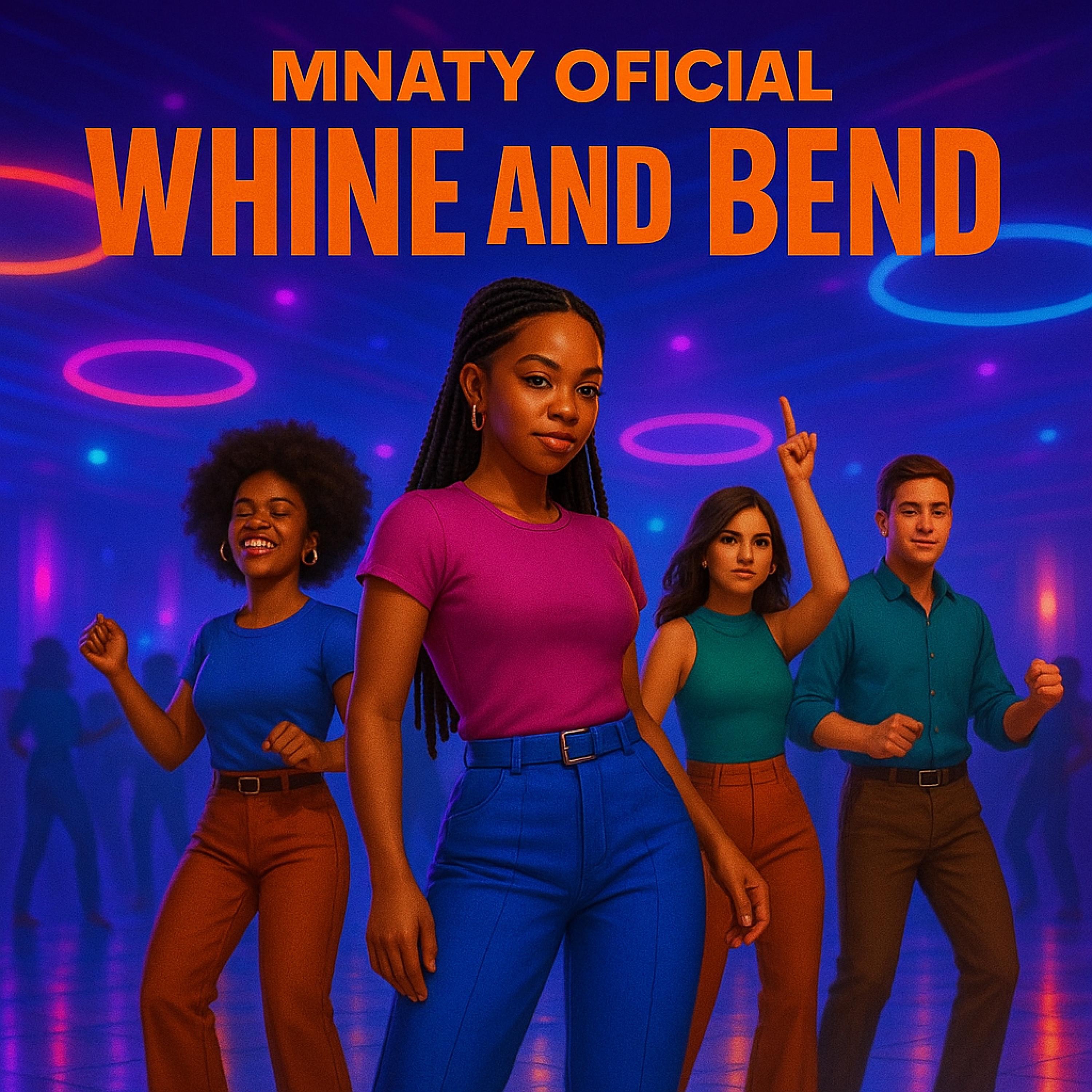 Mnaty Official - WHINE AND BEND