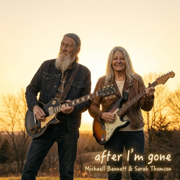 After I'm Gone (feat. Sarah Thomson) [Special Version] - Michael Bennett