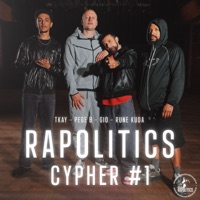 Rapolitics Cypher #1 (feat. Tkay & Rune Kuda) - Single - Rapolitics, Pede B & Gio