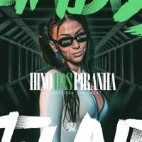 Hino das Piranhas - Single - ReleBeat & MC Pipokinha