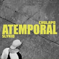 Atemporal - Single - Slykid & Chulapo