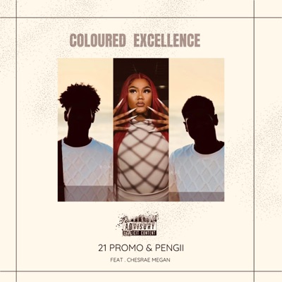 Coloured Excellence (feat. Chesrae megan) - Single