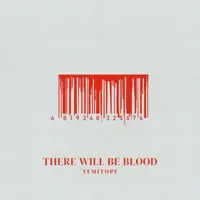 THERE WILL BE BLOOD