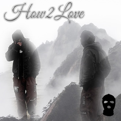 How2Love (feat. Left) - Single