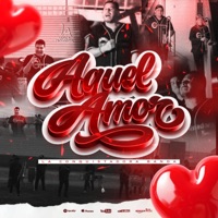 Aquel Amor - Single - La Conquistadora banda