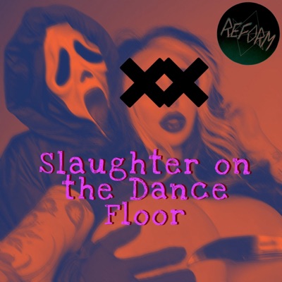 Slaughter on the Dance Floor (feat. G.O.D, MP14 & prodbywoeful) - Single