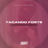 Tacando Forte nas Put4S do Mundo - Single