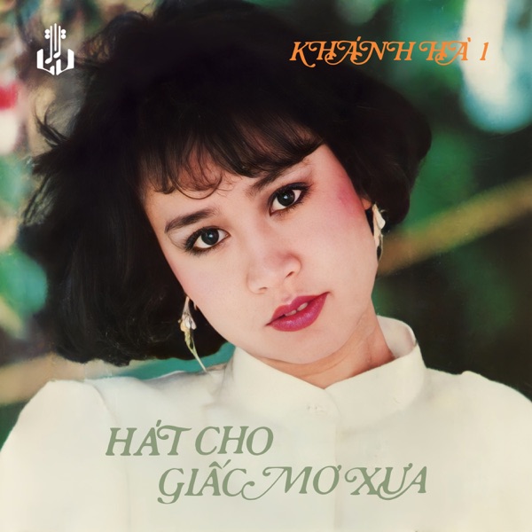 Hát Cho Giấc Mơ Xưa (Remastered)