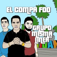 El Compa Foo (En vivo) - Single - Grupo Misma Linea
