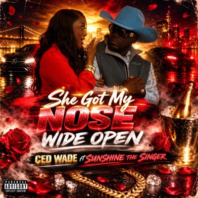 She Got My Nose Wide Open (feat. Sunshine The Singer) - Single
