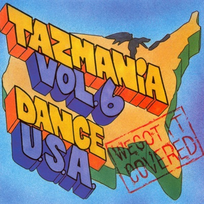 Metropolitan Presents Tazmania, Vol. 6 - We Got It Covered