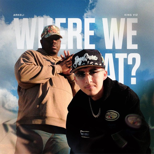 WHERE WE AT?