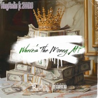 Wheres The Money At? (feat. 2XXDB) - Single - KingRadio