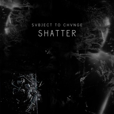 SHATTER - Single