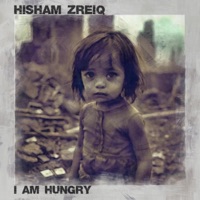 I am hungry - Single - Hisham Zreiq