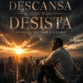 Descansa Mas Não Desista