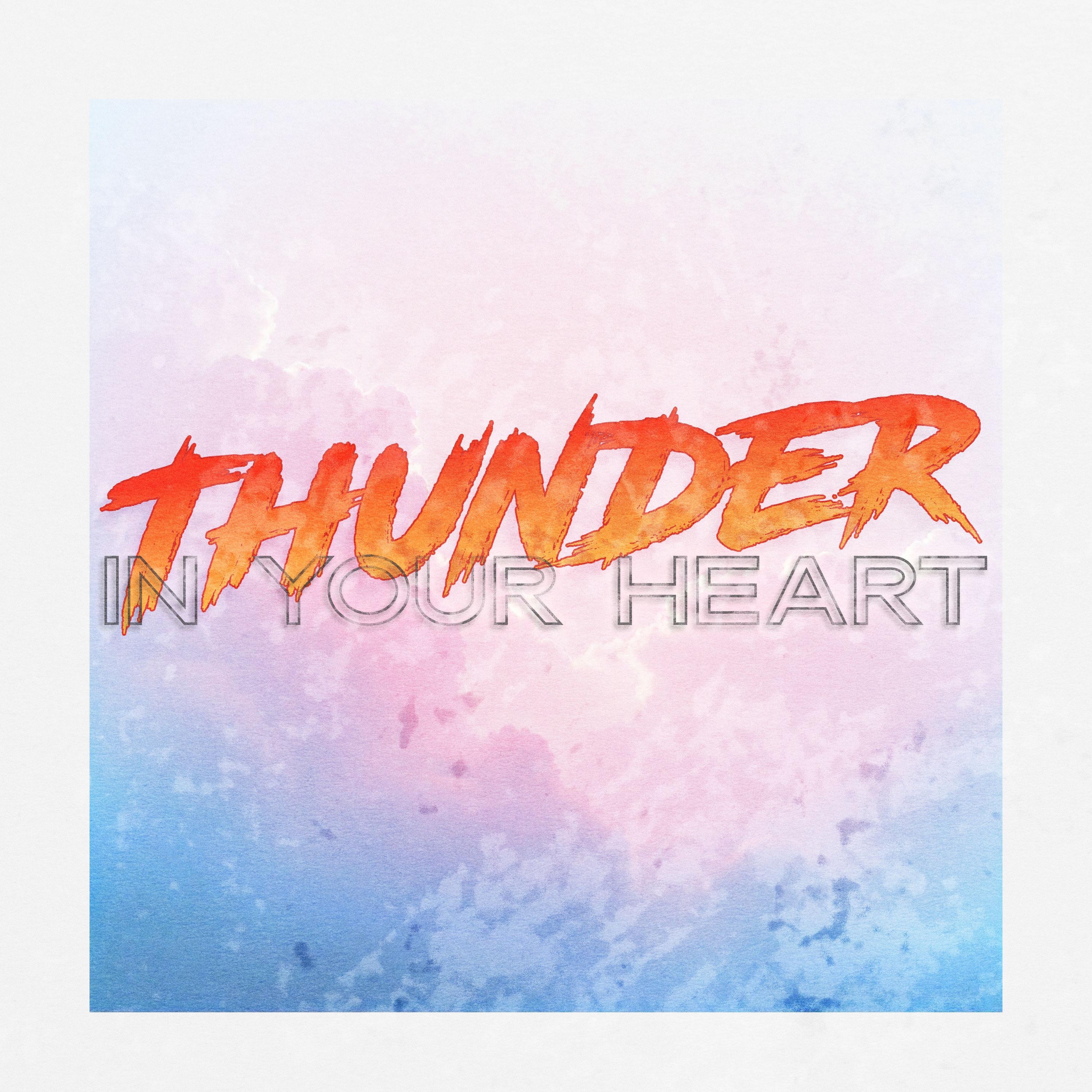 Thunder in Your Heart - Single