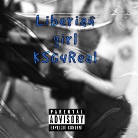 Liberian Girl Freestyle KSG4Real
